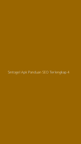 Tampilan Antarmuka Aplikasi Smtogel Apk Panduan Seo Terlengkap - 4