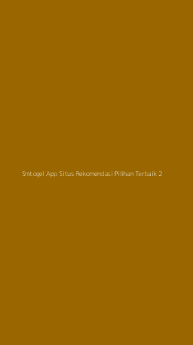 Tampilan Antarmuka Aplikasi Smtogel App Situs Rekomendasi Pilihan Terbaik - 2