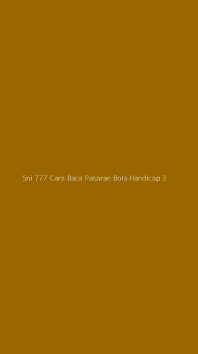 Tampilan Antarmuka Aplikasi Sni 777 Cara Baca Pasaran Bola Handicap - 3