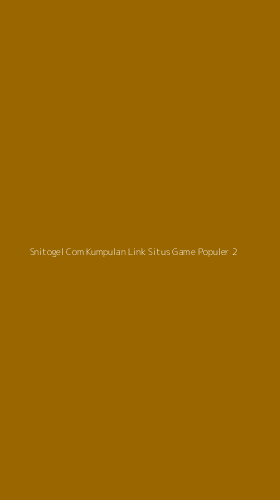 Tampilan Antarmuka Aplikasi Snitogel Com Kumpulan Link Situs Game Populer - 2