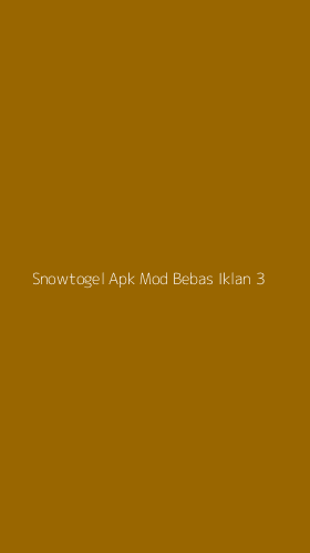 Tampilan Antarmuka Aplikasi Snowtogel Apk Mod Bebas Iklan - 3