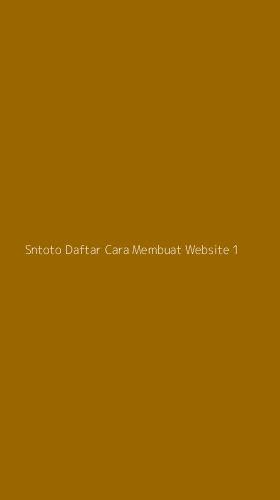 Tampilan Antarmuka Aplikasi Sntoto Daftar Cara Membuat Website - 1