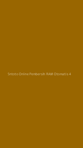 Tampilan Antarmuka Aplikasi Sntoto Online Pembersih Ram Otomatis - 4