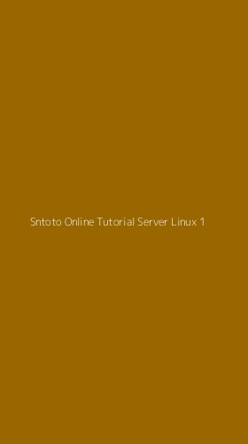Tampilan Antarmuka Aplikasi Sntoto Online Tutorial Server Linux - 1