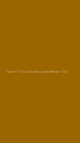 Tampilan Antarmuka Aplikasi Sobat777 Situs Slot Bonus New Member 100 - 1
