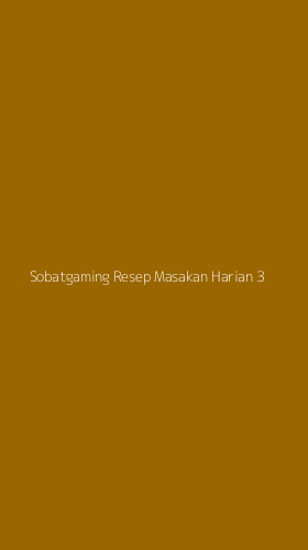 Tampilan Antarmuka Aplikasi Sobatgaming Resep Masakan Harian - 3