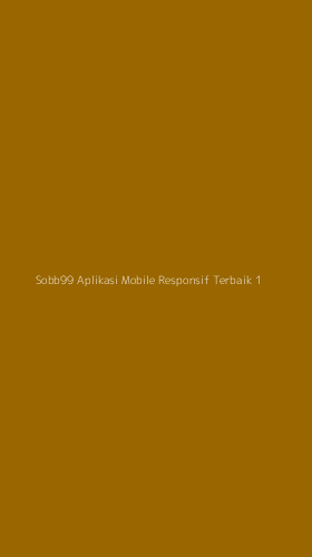 Tampilan Antarmuka Aplikasi Sobb99 Aplikasi Mobile Responsif Terbaik - 1