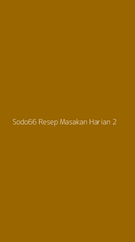 Tampilan Antarmuka Aplikasi Sodo66 Resep Masakan Harian - 2
