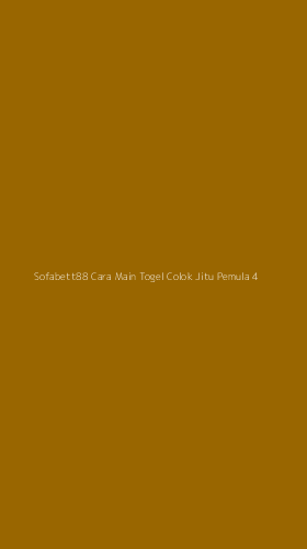 Tampilan Antarmuka Aplikasi Sofabett88 Cara Main Togel Colok Jitu Pemula - 4