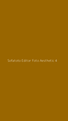 Tampilan Antarmuka Aplikasi Sofatoto Editor Foto Aesthetic - 4