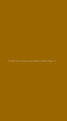 Tampilan Antarmuka Aplikasi Sol 88 Situs Terpercaya Pilihan Utama Player - 3