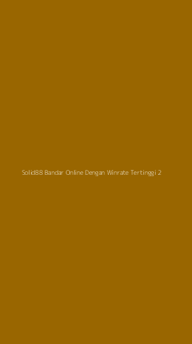 Tampilan Antarmuka Aplikasi Solid88 Bandar Online Dengan Winrate Tertinggi - 2