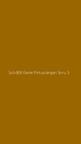 Tampilan Antarmuka Aplikasi Solid88 Game Petualangan Seru - 3