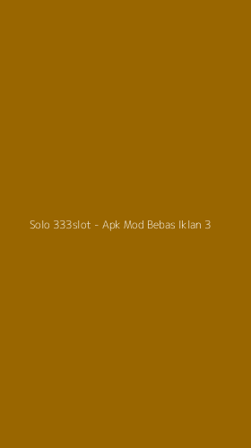 Tampilan Antarmuka Aplikasi Solo 333slot - Apk Mod Bebas Iklan - 3
