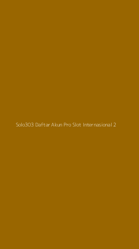 Tampilan Antarmuka Aplikasi Solo303 Daftar Akun Pro Slot Internasional - 2