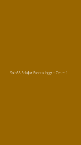 Tampilan Antarmuka Aplikasi Solo33 Belajar Bahasa Inggris Cepat - 1