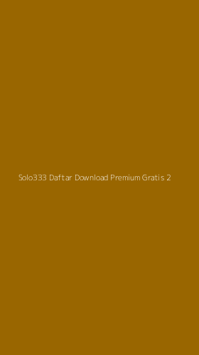 Tampilan Antarmuka Aplikasi Solo333 Daftar Download Premium Gratis - 2