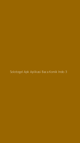 Tampilan Antarmuka Aplikasi Solotogel Apk Aplikasi Baca Komik Indo - 3