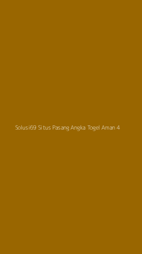 Tampilan Antarmuka Aplikasi Solusi69 Situs Pasang Angka Togel Aman - 4