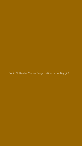 Tampilan Antarmuka Aplikasi Sonic78 Bandar Online Dengan Winrate Tertinggi - 1