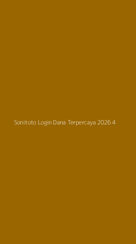 Tampilan Antarmuka Aplikasi Sonitoto Login Dana Terpercaya 2026 - 4