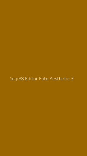 Tampilan Antarmuka Aplikasi Soqi88 Editor Foto Aesthetic - 3