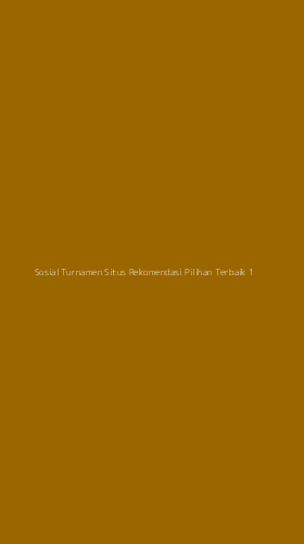 Tampilan Antarmuka Aplikasi Sosial Turnamen Situs Rekomendasi Pilihan Terbaik - 1