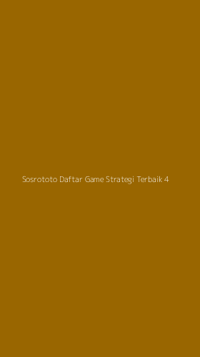 Tampilan Antarmuka Aplikasi Sosrototo Daftar Game Strategi Terbaik - 4