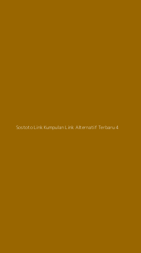 Tampilan Antarmuka Aplikasi Sostoto Link Kumpulan Link Alternatif Terbaru - 4