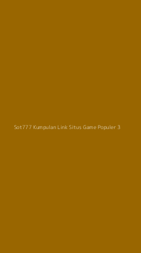 Tampilan Antarmuka Aplikasi Sot777 Kumpulan Link Situs Game Populer - 3