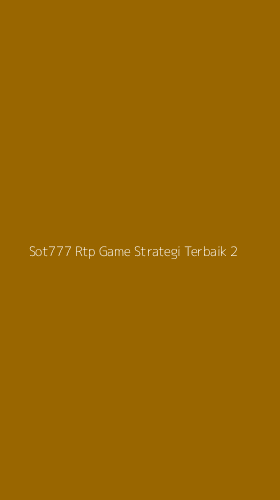 Tampilan Antarmuka Aplikasi Sot777 Rtp Game Strategi Terbaik - 2