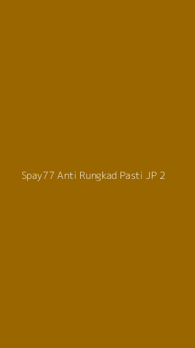Tampilan Antarmuka Aplikasi Spay77 Anti Rungkad Pasti Jp - 2