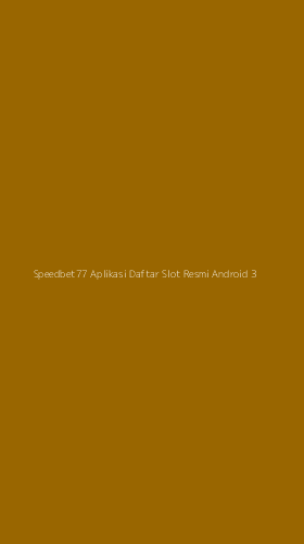 Tampilan Antarmuka Aplikasi Speedbet77 Aplikasi Daftar Slot Resmi Android - 3