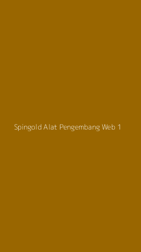 Tampilan Antarmuka Aplikasi Spingold Alat Pengembang Web - 1