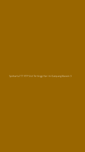 Tampilan Antarmuka Aplikasi Spinharta777 Rtp Slot Tertinggi Hari Ini Gampang Maxwin - 3