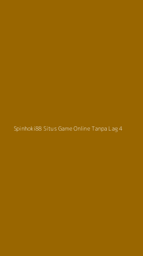 Tampilan Antarmuka Aplikasi Spinhoki88 Situs Game Online Tanpa Lag - 4