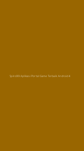 Tampilan Antarmuka Aplikasi Spins99 Aplikasi Portal Game Terbaik Android - 4