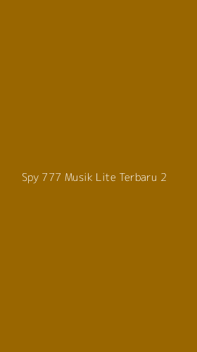 Tampilan Antarmuka Aplikasi Spy 777 Musik Lite Terbaru - 2