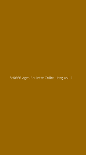 Tampilan Antarmuka Aplikasi Sr6666 Agen Roulette Online Uang Asli - 1