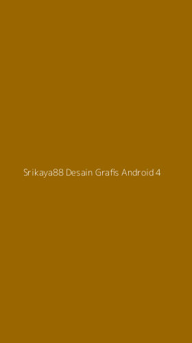Tampilan Antarmuka Aplikasi Srikaya88 Desain Grafis Android - 4