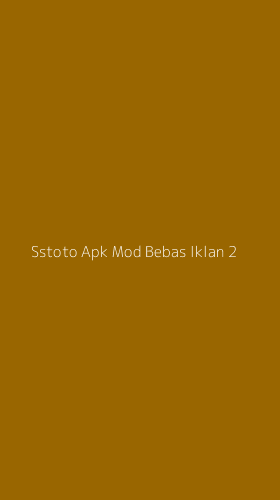 Tampilan Antarmuka Aplikasi Sstoto Apk Mod Bebas Iklan - 2