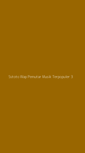 Tampilan Antarmuka Aplikasi Sstoto Wap Pemutar Musik Terpopuler - 3