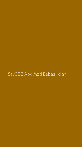 Tampilan Antarmuka Aplikasi Ssv388 Apk Mod Bebas Iklan - 1