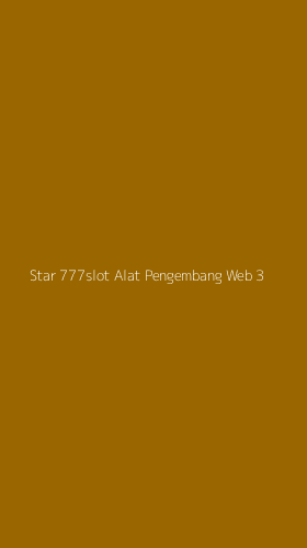 Tampilan Antarmuka Aplikasi Star 777slot Alat Pengembang Web - 3