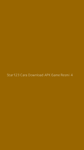 Tampilan Antarmuka Aplikasi Star123 Cara Download Apk Game Resmi - 4