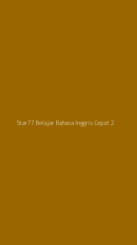 Tampilan Antarmuka Aplikasi Star77 Belajar Bahasa Inggris Cepat - 2