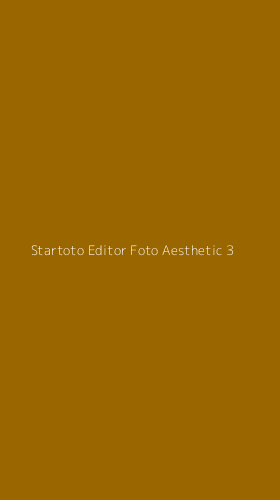 Tampilan Antarmuka Aplikasi Startoto Editor Foto Aesthetic - 3