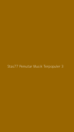 Tampilan Antarmuka Aplikasi Stas77 Pemutar Musik Terpopuler - 3