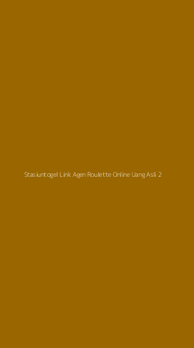 Tampilan Antarmuka Aplikasi Stasiuntogel Link Agen Roulette Online Uang Asli - 2