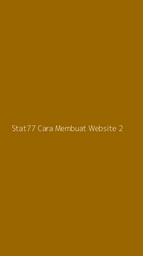 Tampilan Antarmuka Aplikasi Stat77 Cara Membuat Website - 2
